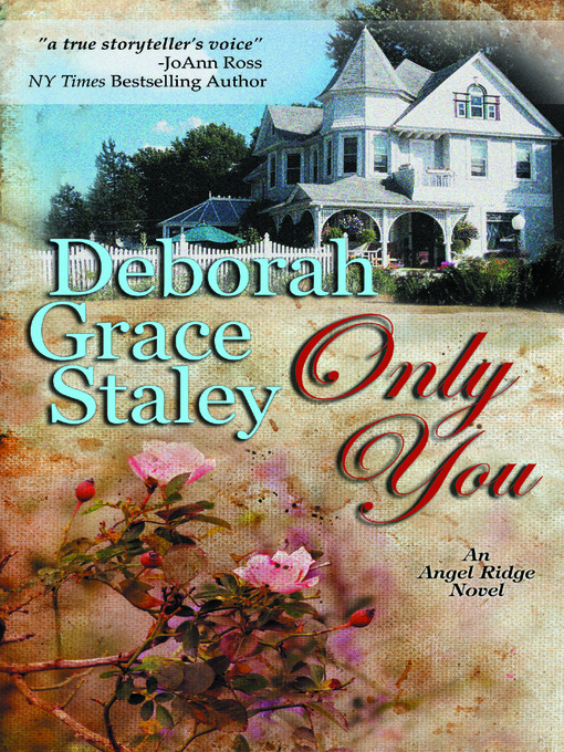 Title details for Only You by Deborah Grace Staley - Available